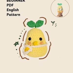 May include: A crochet pattern for a beginner to make a yellow chick plush toy. The chick has green leaves on its head and a white egg yolk bib. The pattern is available in English and is a PDF download.