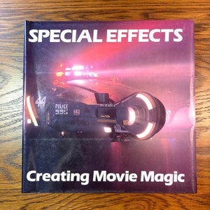 Special Effects: Creating Movie Magic | by Christopher Finch | Vintage Hardcover with Dust Jacket, 1989