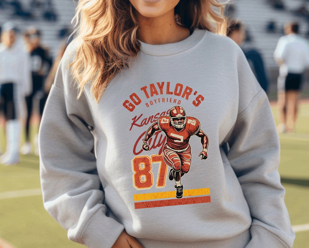 Go Taylors Boyfriend Sweatshirt Funny Version Sweatshirt 87 Etsy
