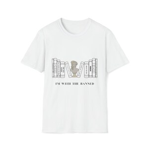 Book Lovers T-shirt, I&#39;m With The Banned T-shirt, Funny T-shirt, Unisex
