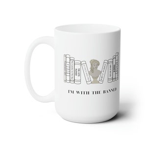 Buchliebhaber Becher, Ich bin mit dem verbotenen Becher, lustige Tasse, 15 Unze