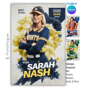 May include: A digital graphic template for a varsity softball senior poster featuring a player in a navy and yellow uniform with a matching visor. The design includes text elements like Varsity Softball, Girard 2026 Senior, Pitcher, and Sarah Nash, with yellow and navy smoke effects.