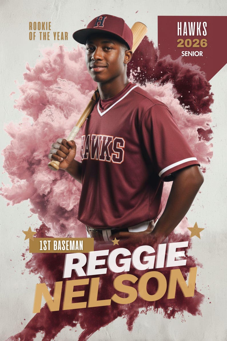 May include: A maroon baseball player in a maroon jersey and cap, holding a bat. The jersey has "Hawks" printed on it. Text on the image reads "Rookie of the Year", "Hawks 2026 Senior", "1st Baseman", and "Reggie Nelson".