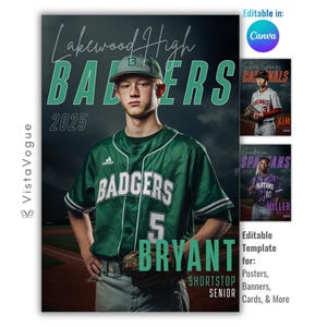 May include: An editable digital template for a sports poster featuring a baseball player in a green jersey with the text Lakewood High BADGERS 2025 BRYANT SHORTSTOP SENIOR. The design includes a Canva logo and two additional example sports poster layouts.