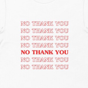 No Thank You Takeout Bag | Unisex T-shirt | Bella + Canvas