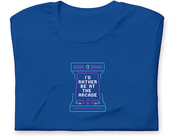 Jag skulle hellre vara på arkaden | Unisex T-shirt | Bella + Canvas | Retro, 80-tal, 90-tal, videospelströja