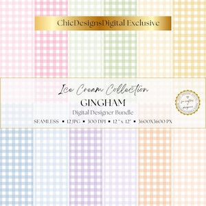 Op de afbeelding: Een digitale designerbundel met naadloze gingham patronen in pastelkleuren. De "Ice Cream Collection" bevat 12 JPG-bestanden, elk 30,48 cm x 30,48 cm bij 300 DPI. De tekst "ChicDesignsDigital Exclusive" is inbegrepen.