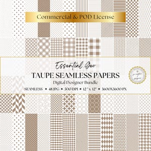 Könnte beinhalten: Ein digitales Designer-Bundle mit 48 nahtlosen Taupe-Papieren mit verschiedenen geometrischen Mustern. Das Bild enthält den Text "Commercial & POD License" und "Essential Geo Taupe Seamless Papers". Jedes Papier ist 30,48 cm x 30,48 cm und 300 DPI.