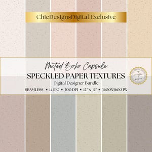 May include: A digital designer bundle featuring speckled paper textures in a muted boho capsule. The image displays a variety of seamless textures in neutral tones, with the text "ChicDesignsDigital Exclusive" at the top. The bundle includes 14 JPG files, 300 DPI, 12" x 12" (30.48 cm x 30.48 cm).