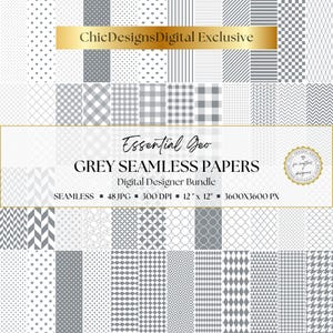 May include: A digital designer bundle featuring 48 grey seamless papers with various geometric patterns. The papers are 12" x 12" and 300 DPI. The text "Essential Geo" and "Grey Seamless Papers" are displayed.