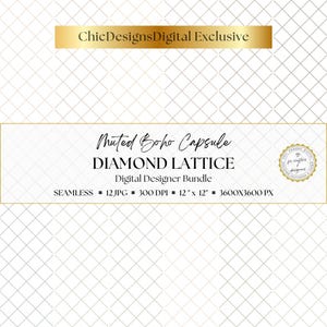 May include: A digital designer bundle with the text "Muted Boho Capsule DIAMOND LATTICE". The image includes the text "ChicDesignsDigital Exclusive" and details about the bundle, such as "12" x 12"" and "3600X3600 PX". The background has a diamond lattice pattern.