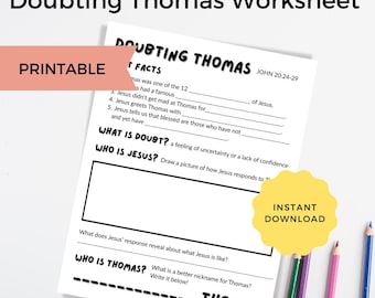 May include: A printable worksheet titled "Doubting Thomas Worksheet" with fill-in-the-blank questions and space for drawing. The worksheet includes the text "Instant Download" and is surrounded by colored pencils.
