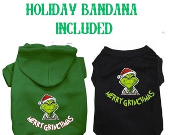 Christmas Grinch Pet Hoodie/Shirt "Merry Grinchmas" with Free Holiday Bandana.  Funny and Festive Dog and Cat Sweater or T-Shirt