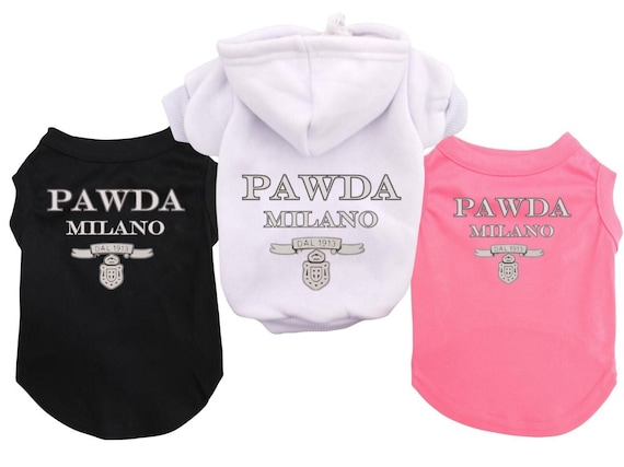 Designer Dog Hoodie or Shirt Prada "Pawda" Fun trendy Cozy Pet Sweater or T Shirt Gift