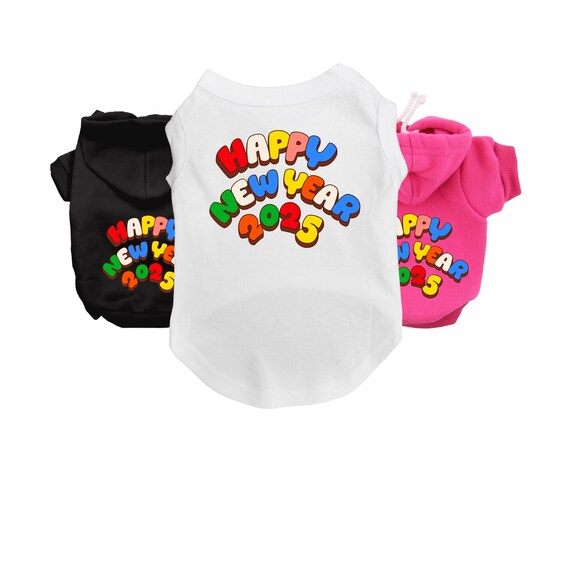 Happy New Year 2025 Dog Shirt or Hoodie New Years Pet T-shirt or - Main Image