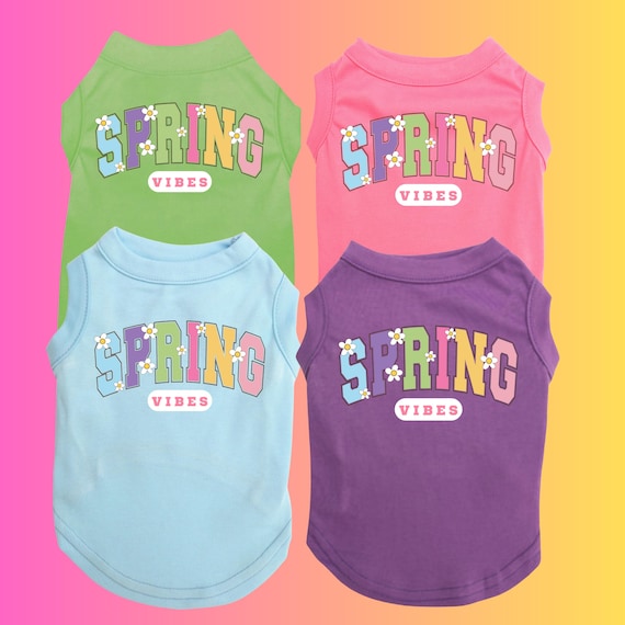 Spring Vibes Dog Shirt Trendy Pet Top for Small and Large Dogs for Spring and Summer pet outfit