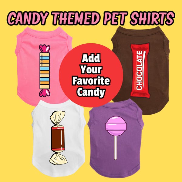 Custom Candy Dog Shirts –Personalize with Your Favorite Candy Halloween Costume Group Costume Unique Gift for Dog Lovers large and small dog