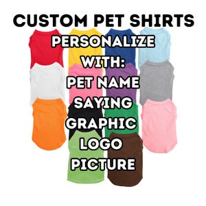 Customizable Pet Shirt: Create a Unique Look for Your Pet Personalized Dog and Cat T-Shirt Make your own Pet Top for Large and Small dogs