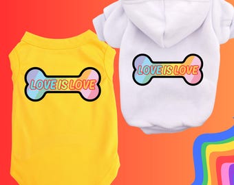 Love is Love Dog Shirt or Hoodie - Pride Pet Shirt - Gay Pride Dog Clothes –LGBTQ+ Rainbow Pet Tee – Pride Month Outfit-Large and small Dogs