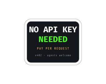 Pegatina "No se necesita clave API", distintivo "Pago por solicitud x402", pegatina de vinilo troquelada para portátil para desarrolladores de API.