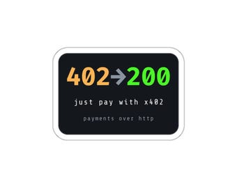 Pegatina 402 a 200, Insignia de código de estado HTTP, Just Pay With x402, Pegatina de vinilo troquelada para portátil