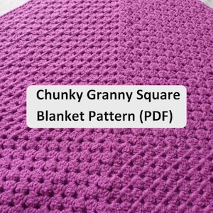 Easy Crochet Chunky Granny Square Blanket Pattern: Beginner-Friendly PDF