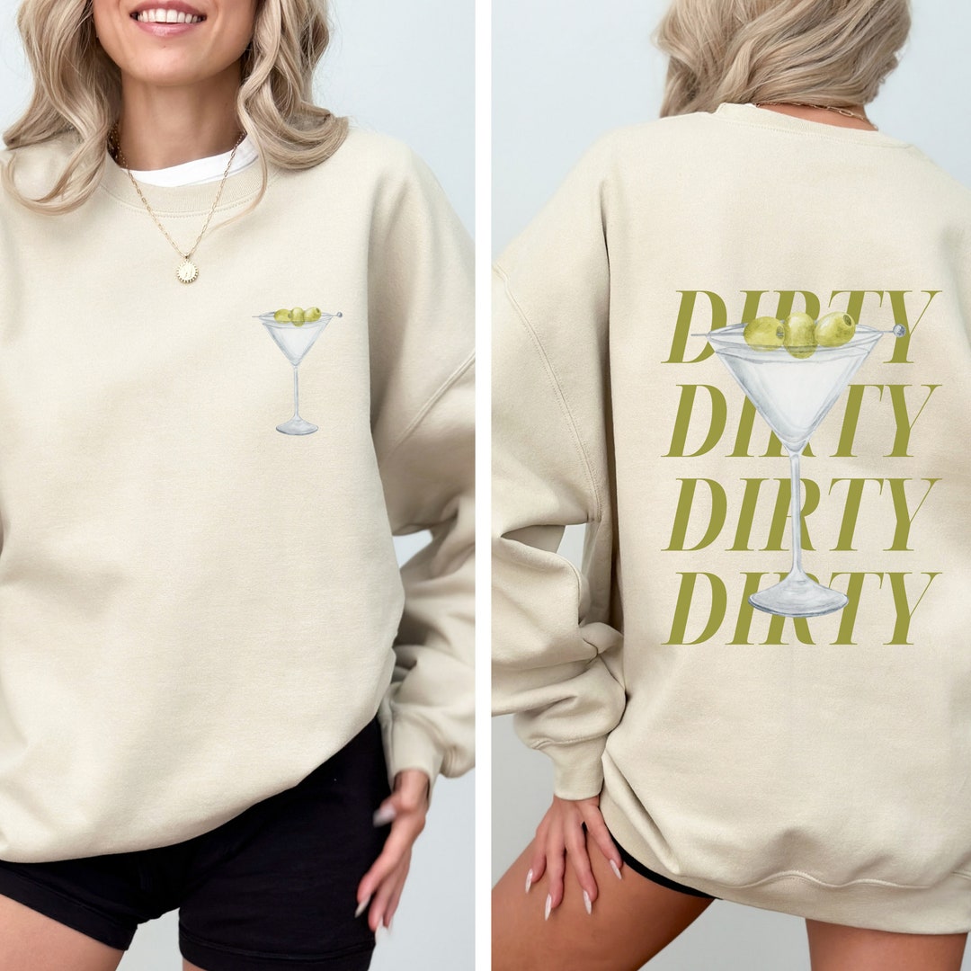 Dirty Martini Sweatshirt, Martini Lover Crewneck, Tini Time Sweater, Signature Cocktail Sweater
