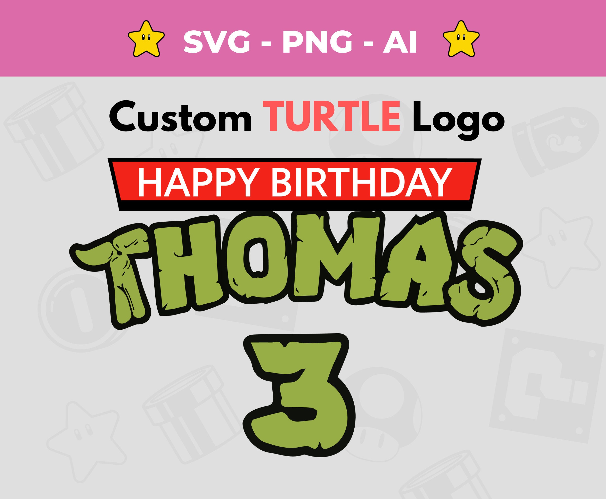 Turtle Birthday Logo: Custom Name SVG, PNG, AI (Digital Files)
