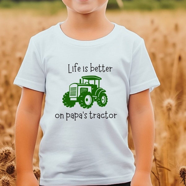 Kids Tractor Shirt,  Papa's Tractor Shirt, Toddler Tractor Shirt, Life is better on Papa's tractor shirt, Farm life tshirt, Tractor shirt