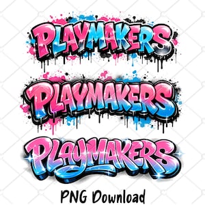 Puede incluir: Tres diseños de "PLAYMAKERS" en estilo graffiti. La palabra está en degradado rosa y azul con contornos negros y efectos de pintura goteando. El diseño inferior tiene un efecto brillante. El texto "PNG Download" está en la parte inferior.
