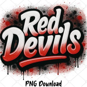 May include: A graphic design featuring the words "Red Devils" in a bold, graffiti-style font. The text is white with a red gradient, outlined in black, and set against a background of red and black spray paint. The words are dripping with black paint, and the bottom of the image reads "PNG Download."
