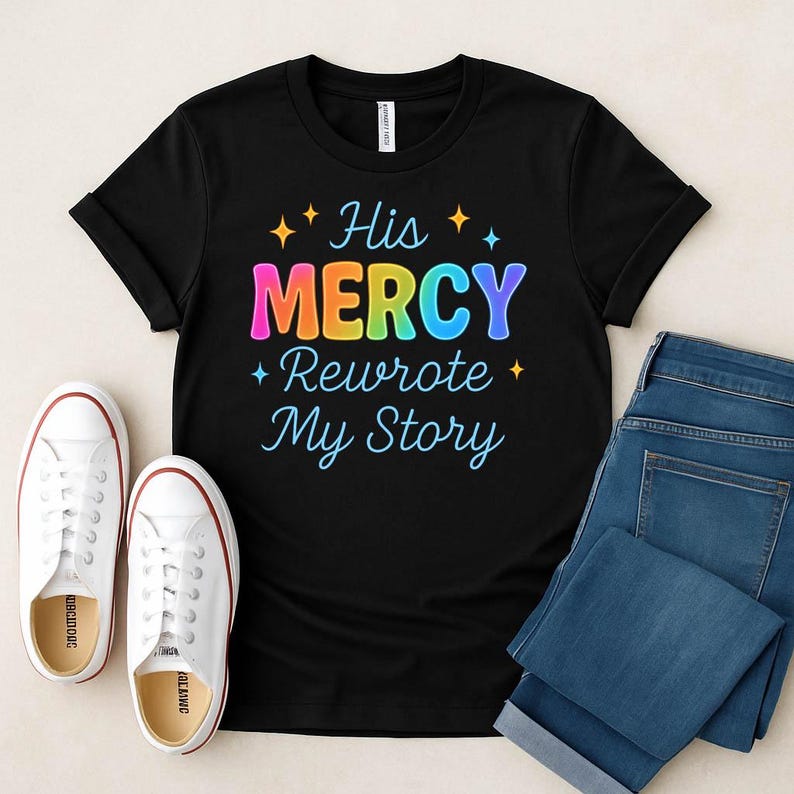 Mercy Dressing Text His Mercy Rewrote My Story PNG: Christian Sublimation Design (instant ...