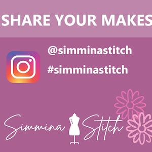 May include: A purple graphic with the text "SHARE YOUR MAKES" at the top. Below is the Instagram logo and the text "@simminastitch" and "#simminastitch". The Simmina Stitch logo and two pink flower illustrations are at the bottom.