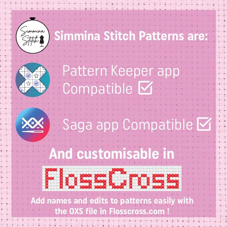 May include: Pink graphic with text: "Simmina Stitch Patterns are: Pattern Keeper app Compatible, Saga app Compatible, and customisable in FlossCross." Includes a logo and website address.