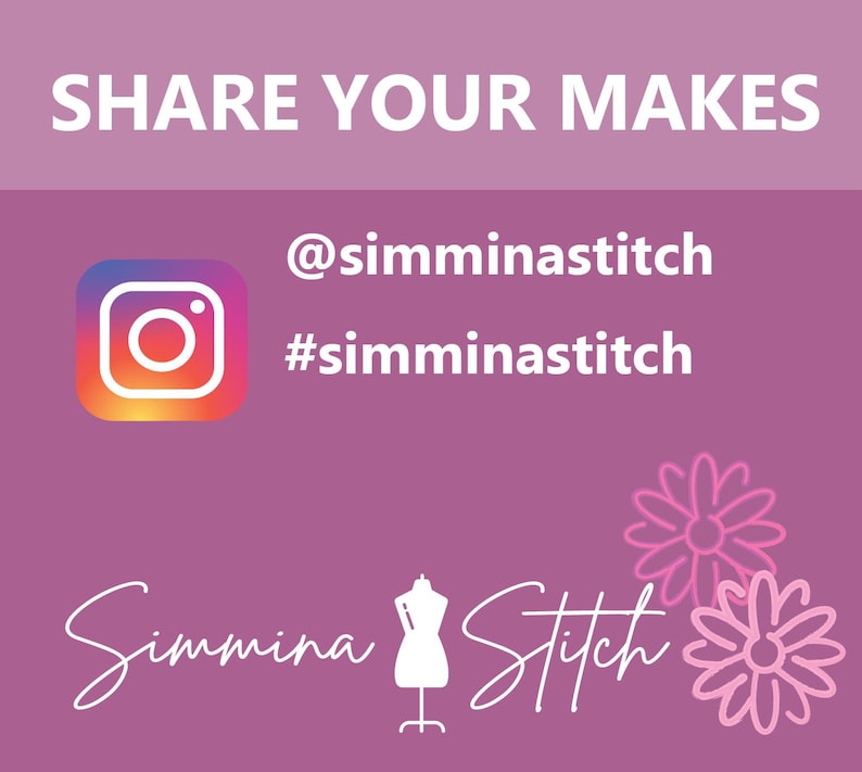 May include: A purple graphic with the text "SHARE YOUR MAKES" at the top. Below is the Instagram logo and the username and hashtag @simminastitch. The Simmina Stitch logo and two pink flower illustrations are at the bottom.