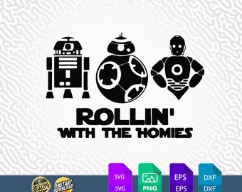 Star Wars Rollin With Homies SVG, Star Wars Rollin With Homies, SVG, PNG, Dxf, Eps, Cricut, Cut File