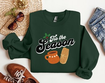 Tis the Season for Tamales Holiday Shirt | 'Tis the Season for Champurrado Christmas Tee | Navidad Retro Crewneck Sweatshirt.