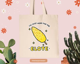 Estou aqui apenas pela bolsa Elote – bolsa divertida com comida mexicana de rua, presente latino, bolsa de lona fofa para amantes de milho, estética chicana