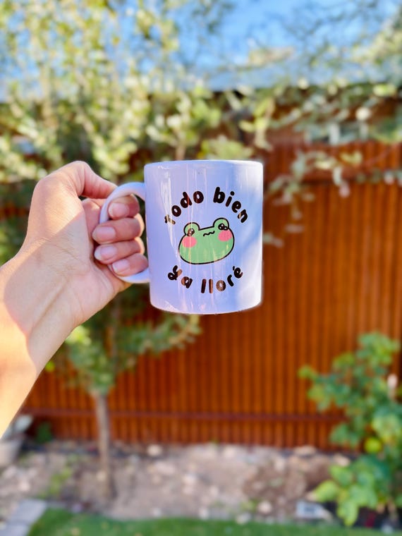 Todo Bien Ya Lloré Mug – Funny Frog Mug, Spanish Quote Cup, Mental Health Humor, Latina Gift Idea, Cute Frog Coffee Cup, 11oz Ceramic Mug