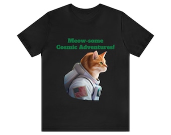 Meow-some Cosmic Adventures T-Shirt, Cat Lover Gift, Cat Mom Shirt, Cool Cat Shirt, Christmas tshirt