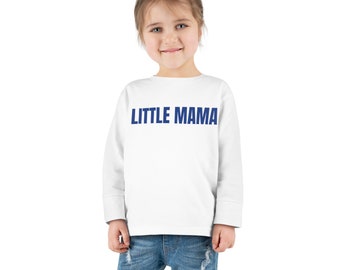 Mommy & Me Little Mama Matching Set Toddler Girl Longsleeve TShirt