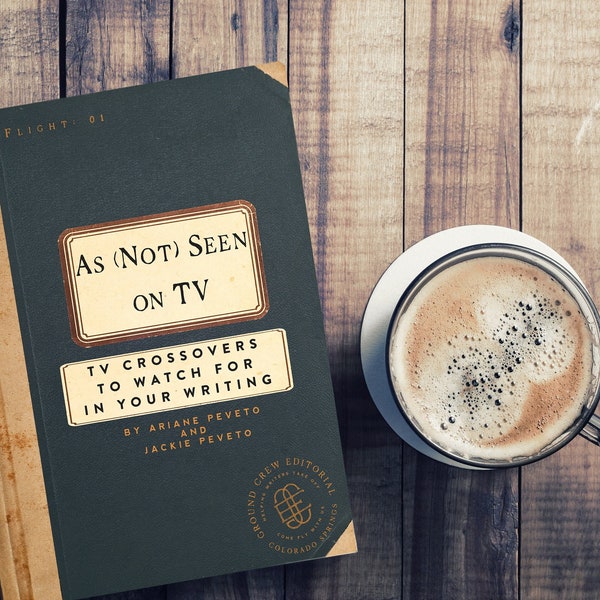 As (Not) Seen: TV Crossovers to Watch for in Your Writing eBook