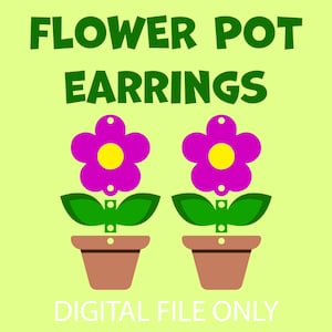 Könnte beinhalten: Ein Paar Blumentopf-Ohrringe mit rosa Blüten, grünen Blättern und braunen Töpfen. Die Ohrringe sind nur digitale Dateien. "FLOWER POT EARRINGS" und "DIGITAL FILE ONLY" sind im Bild zu sehen.