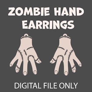 Zombie Hand Earrings SVG FILE (Acrylic/Paint Fill)