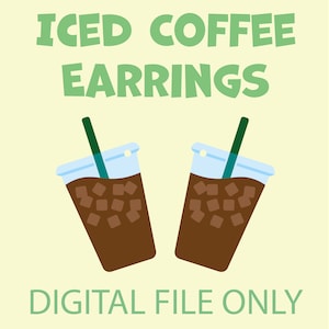 Iced Coffee Earrings SVG FILE (Layered)