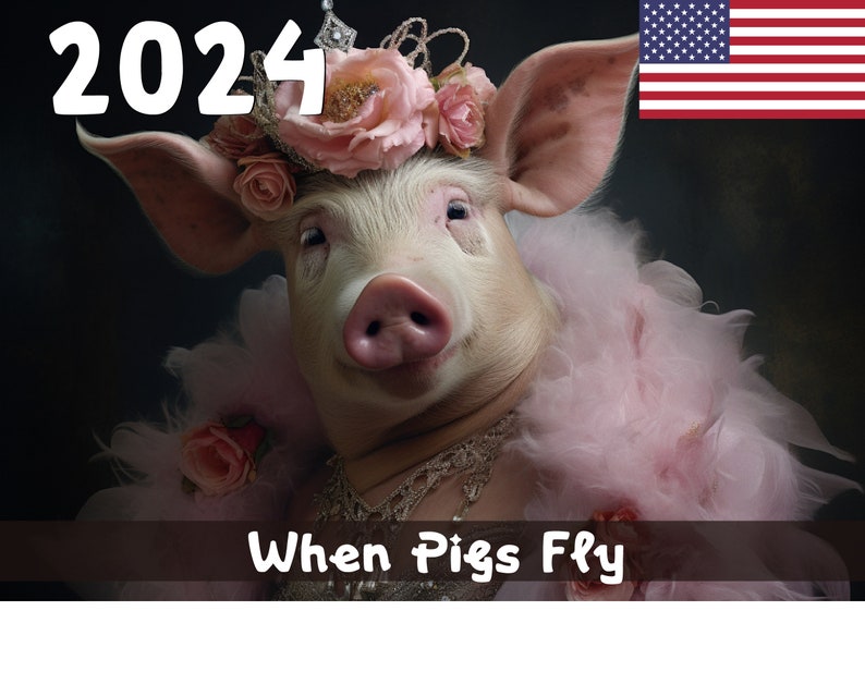 When Pigs Fly 2024 Calendar Printable USA Etsy