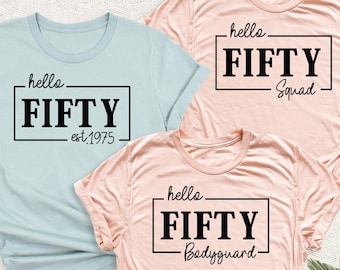 Hello Fifty Birthday Party Shirt, 50th Squad Tshirt, Hello Fifty Est 1975 Tee, 50th Birthday Crew Shirt, 1975 Birthday Bodyguard Shirt