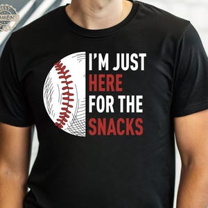 I&#39;m Just Here For The Snacks Baseball Shirt, Baseball Brother Sister Shirts, Baseball Season Shirt, Baseball Mom Dad Tee, Baseball Vibes Tee