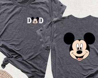 Mickey Mouse Dad Custom Shirt, Disney Two Sided Dada Tshirt, Mickey Daddy Tee, Disneyworld Trip Dad Tee, Mickey Mouse Birthday Gift Dad Tee