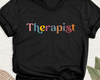 Chemise de thérapeute, t-shirt d'appréciation de thérapeute, t-shirt de sensibilisation à la santé mentale, t-shirt de conseiller, t-shirt d'appréciation de PT, chemise de thérapie, cadeau de thérapeute
